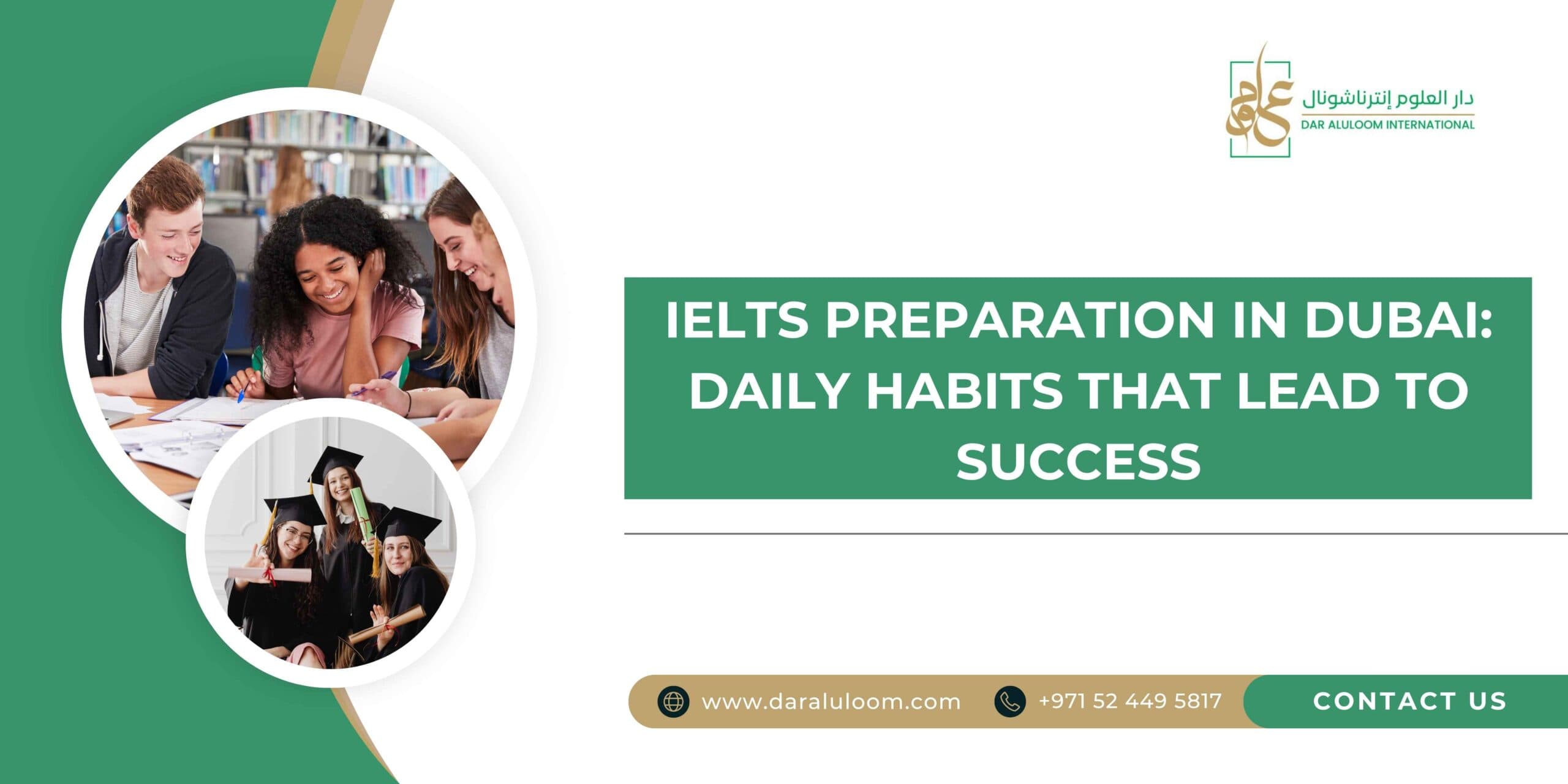 IELTS Preparation in Dubai: Daily Habits That Lead to Success